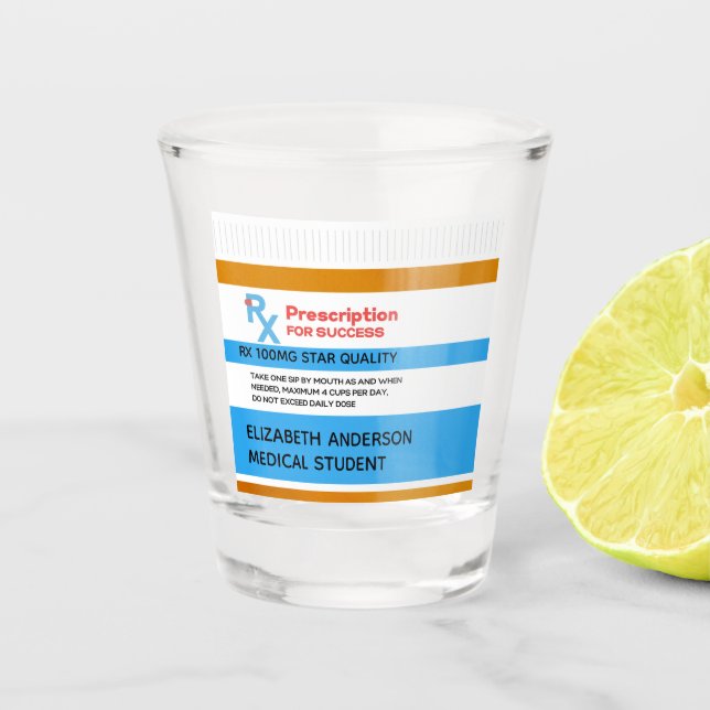 Rezept für Erfolg Witziger Medizinstudium Schnapsglas (Vorderseite)