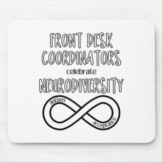 Rezeption feiert Neurovielfalt-Akzeptanz Mousepad