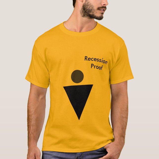 Rezessions-Beweis T-Shirt (Vorderseite)