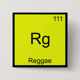 Rg - Reggae Lustiges Chemie-Element-Symbol-T-Shirt Button