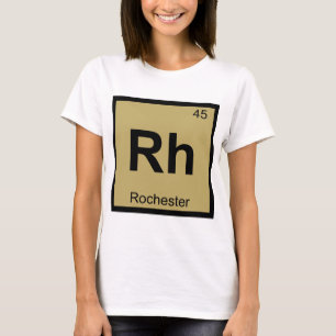 Rh - Rochester Minnesota Chemie Periodensystem T-Shirt