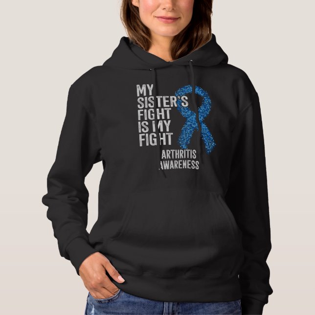 Rheumatoid arthritis My Sister s Fight Is My Fight Hoodie (Vorderseite)