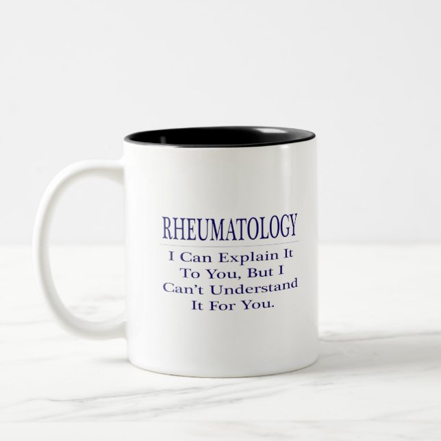 Rheumatologie Joke .. Erklären Sie nicht verstehen Zweifarbige Tasse (Links)