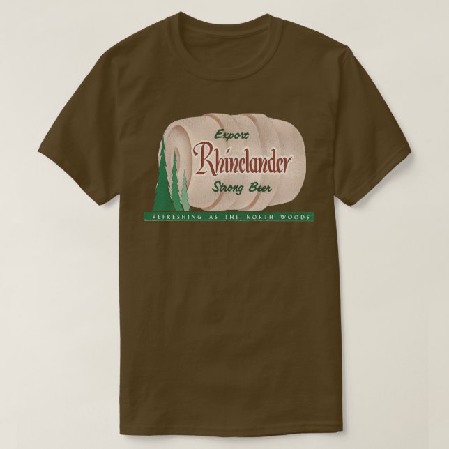 Rhinelander Beer Retro Defunktional Wisconsin Brew T-Shirt (Design vorne)
