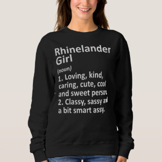 Rhinelander Girl Wi Wisconsin Funny City Zuhause R Sweatshirt
