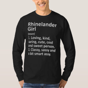 Rhinelander Girl Wi Wisconsin Funny City Zuhause R T-Shirt