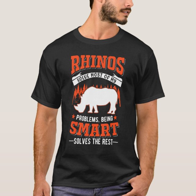 Rhinos löst die meisten meiner Probleme Rhino T-Shirt (Vorderseite)