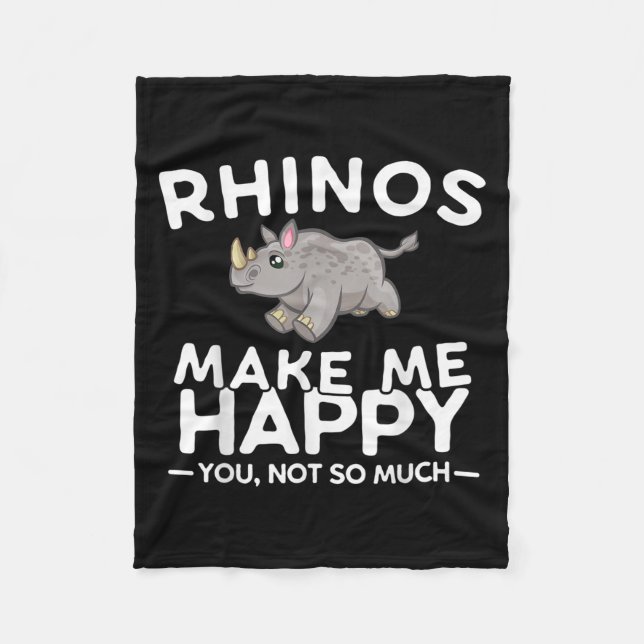 Rhinos Make Me Happy You Not So Much Funny Rhino G Fleecedecke (Vorderseite)