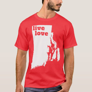 Rhode Island Live Liebe Rhode Island T-Shirt