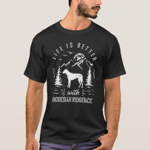 Rhodesian Ridgeback Life Better Mama Vater Dog T-Shirt