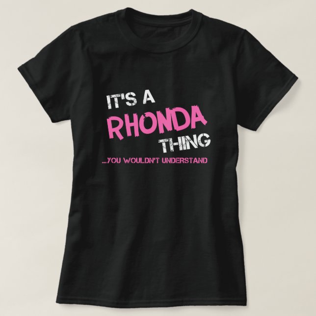 Rhonda, was man T - Shirt nicht verstehen würde (Design vorne)