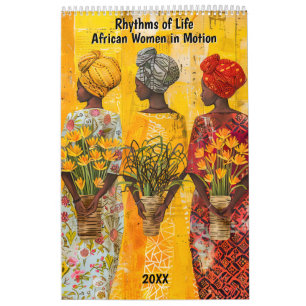 Rhythmen des Lebens – Afrikanische Frauen in Beweg Kalender