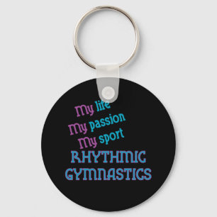 Rhythmische Gymnastik-Leben, Leidenschaft, Sport Schlüsselanhänger