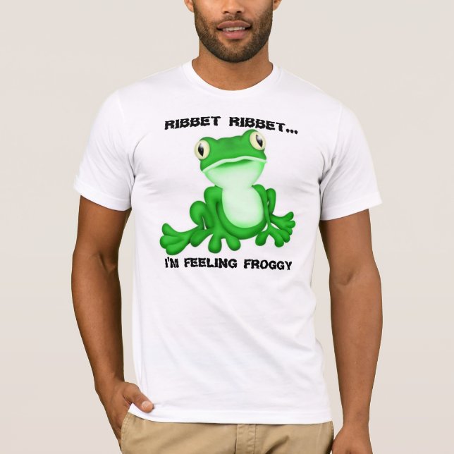 Ribbet Ribbet... Ich bin Gefühl Froggy T-Shirt (Vorderseite)