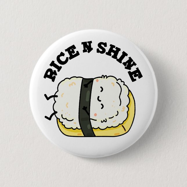 Rice and Shine Funny Sushi Pub Button (Vorderseite)