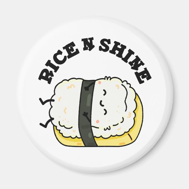 Rice and Shine Funny Sushi Pub Magnet (Vorne)