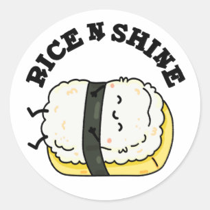 Rice and Shine Funny Sushi Pub Runder Aufkleber