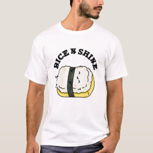 Rice and Shine Funny Sushi Pub T-Shirt