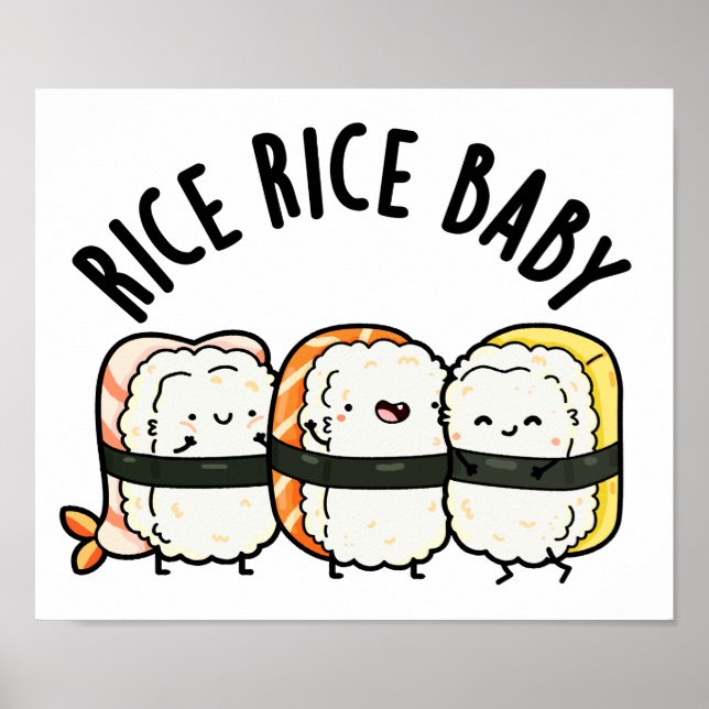 Rice Rice Baby Funny Sushi Food Puff Poster (Vorne)