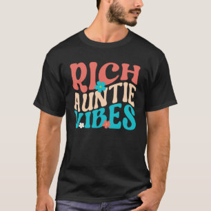 Rich Auntie Vibes Tante Best Aunty Niedlich Mother T-Shirt
