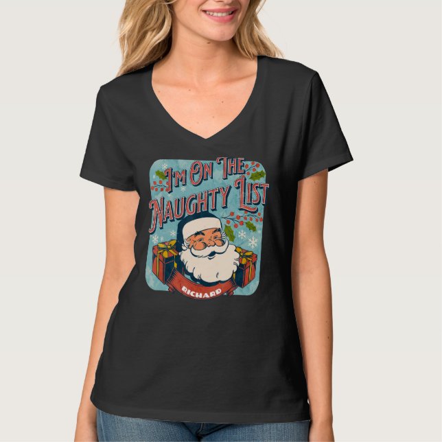 Richard Christmas Naughty List   Santa xmas holida T-Shirt (Vorderseite)