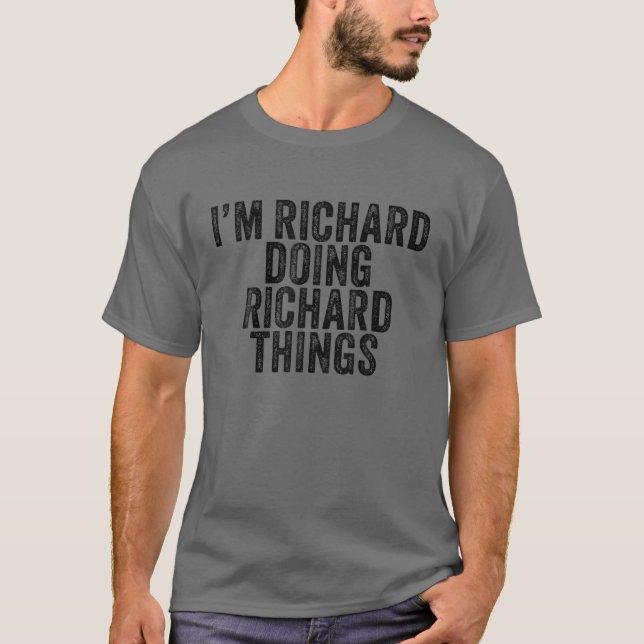 Richard Doing Richard Things Funny Richard Bir T-Shirt (Vorderseite)