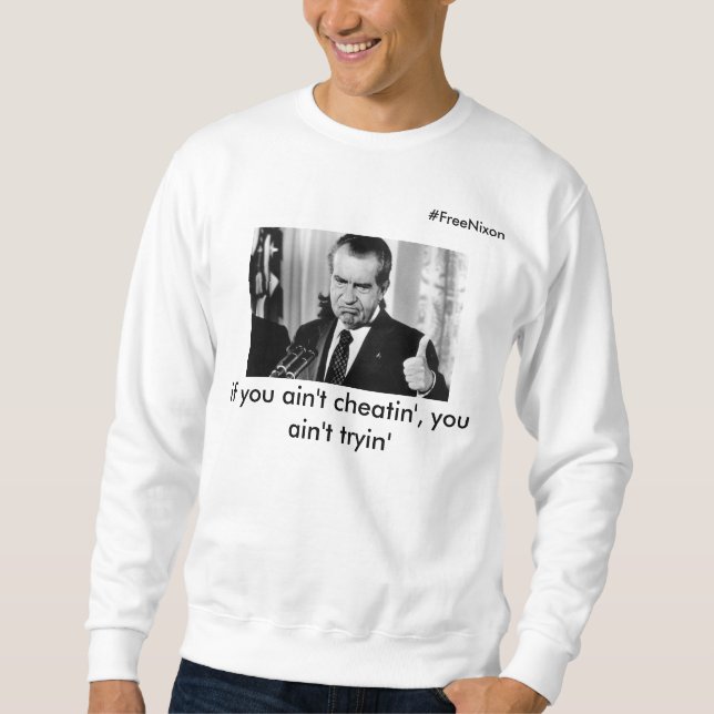 Richard Nixon-Sweatshirt Sweatshirt (Vorderseite)