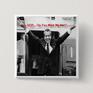 Richard Nixon "Vermisst du mich schon?" Lustige Ge Button