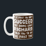 Richard Personalisiert Name Birthday Gift Funny Kaffeetasse<br><div class="desc">Richard Personalisiert Name Geburtstag Geschenk Funny Christmas Joke Geschenk Geschenk. Perfektes Geschenk für Ihren Vater,  Mama,  Papa,  Männer,  Frauen,  Freunde und Familienmitglieder am Erntedank Tag,  Weihnachten,  Muttertag,  Vatertag,  4. Juli,  1776 Unabhängiger Tag,  Veteranen Tag,  Halloween,  Patrick's Day</div>
