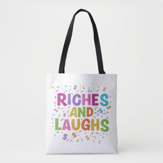 Riches and Laughs Shoulder Tote Bag Design (Vorderseite)