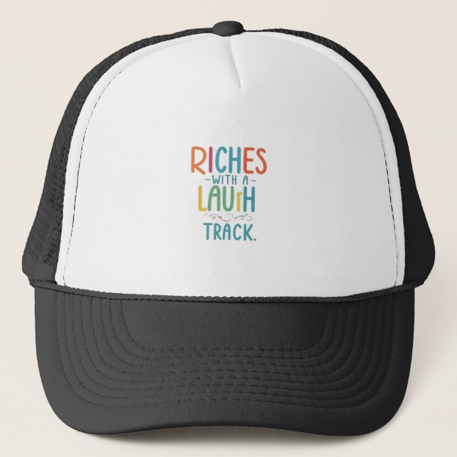 Riches mit einem Laughtrack Truckerkappe (Vorderseite)