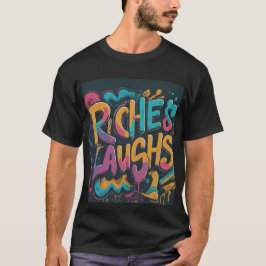 Riches und Lachen T-Shirt