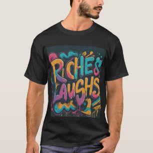 Riches und Lachen T-Shirt