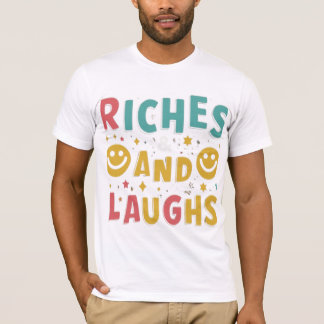 Riches und Lachen T-Shirt