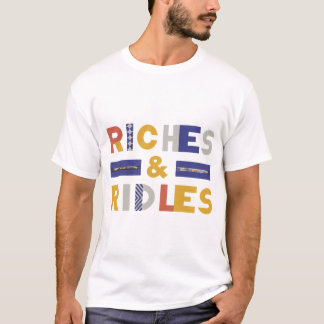Riches und Rätsel T-Shirt