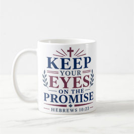 Richte deine Augen auf die Verheißung Biblische Sc Kaffeetasse