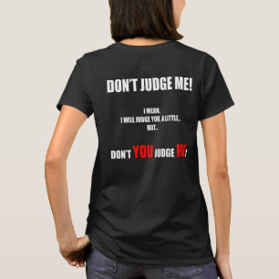 "RICHTE MICH NICHT!" T-Shirt
