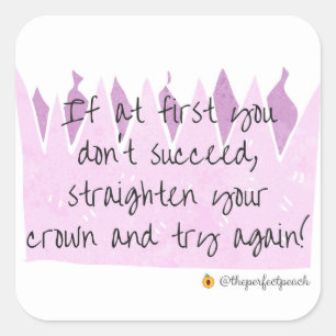 Richten Sie Ihre Kronenaufkleber aus Quadratischer Aufkleber