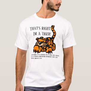 Richtig, ich bin ein Tiger-T - Shirt