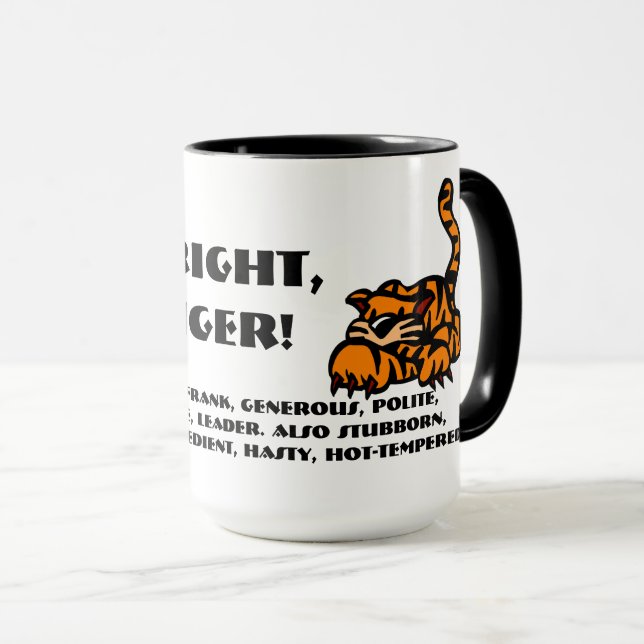 Richtig, ich bin ein Tiger Tasse (VorderseiteRechts)