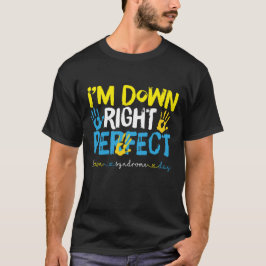 Richtig perfekt, Down-Syndrom-Bewusstsein T-Shirt