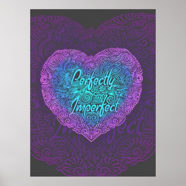 Richtig unvollkommenes, positives Zitat Poster (Vorne)
