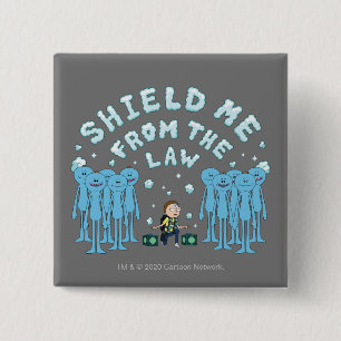 RICK AND MORTY™   Shield Me From The Law Button