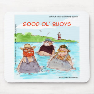 Rick London Good Ol' Buoys Lustiger Comic Mousepad