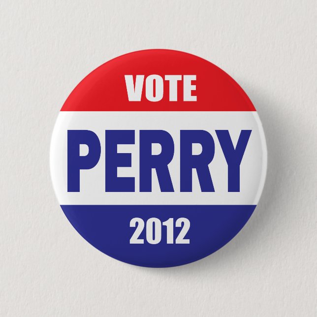 RICK PERRY als Präsident - Präsidentschaftskampagn Button (Vorderseite)