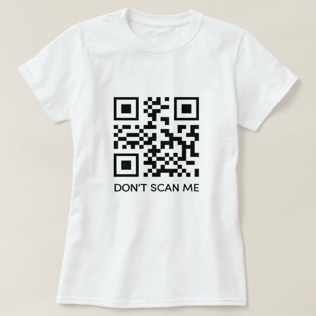 Rick Roll lustiger QR-Scan-Code scannen mich nicht T-Shirt (Design vorne)