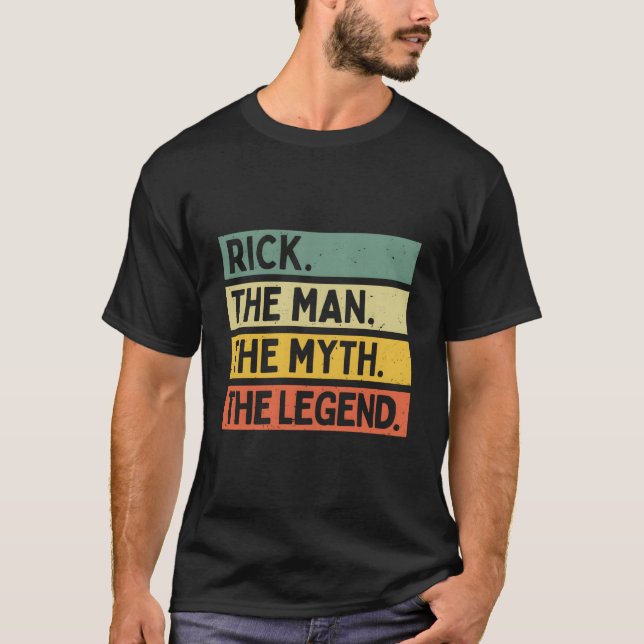 Rick the Mythos The Legend Personalisiertes Zitat T-Shirt (Vorderseite)