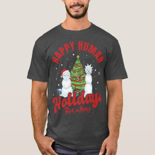Rick und Morty Christmas Happy Human Holidays Cele T-Shirt