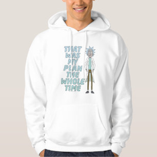 RICK UND MORTY™ Das war mein Plan die ganze Ze Hoodie