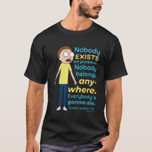 RICK UND MORTY™ Es gibt keinen Zweck T-Shirt